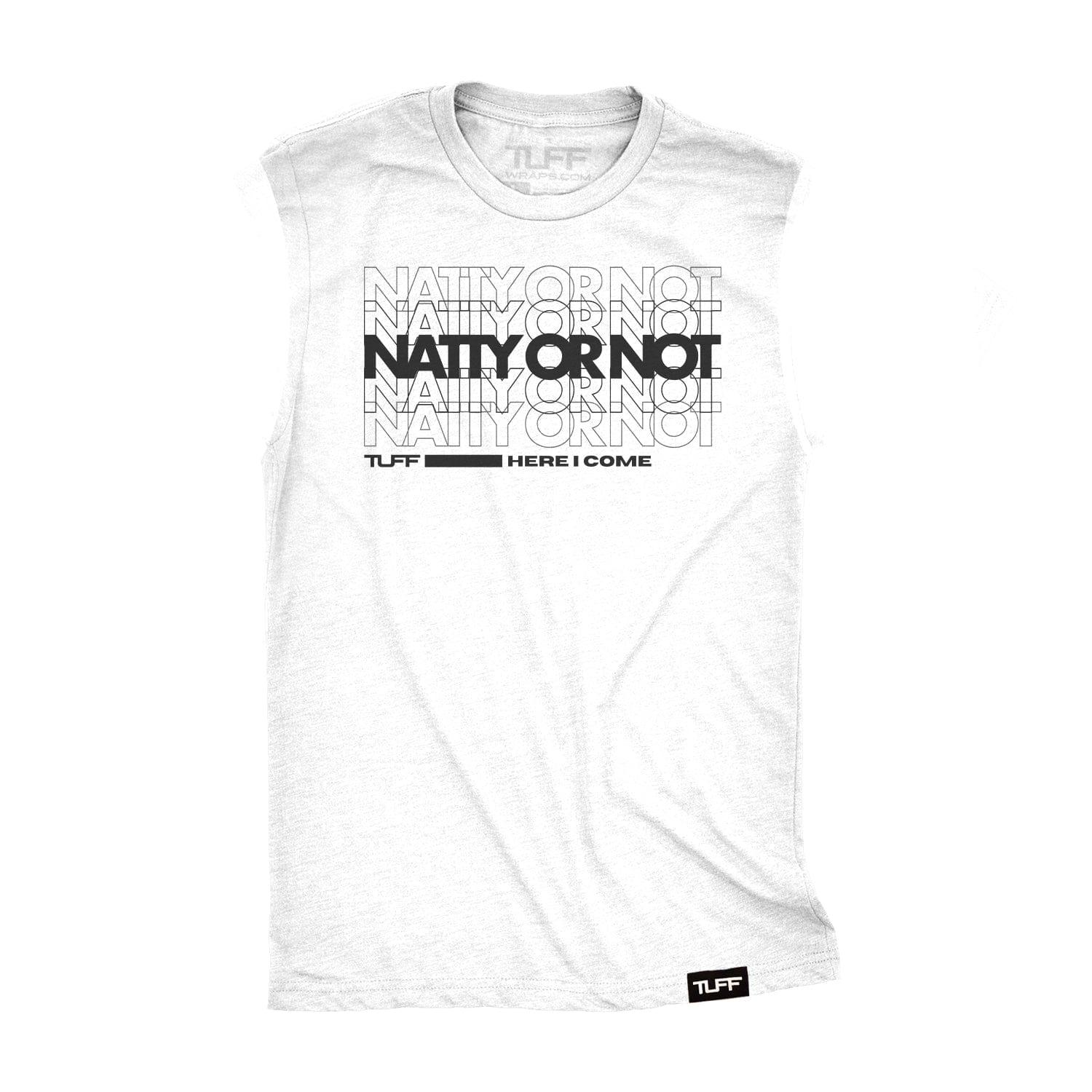 Natty Or Not Raw Edge Muscle Tank TuffWraps.com