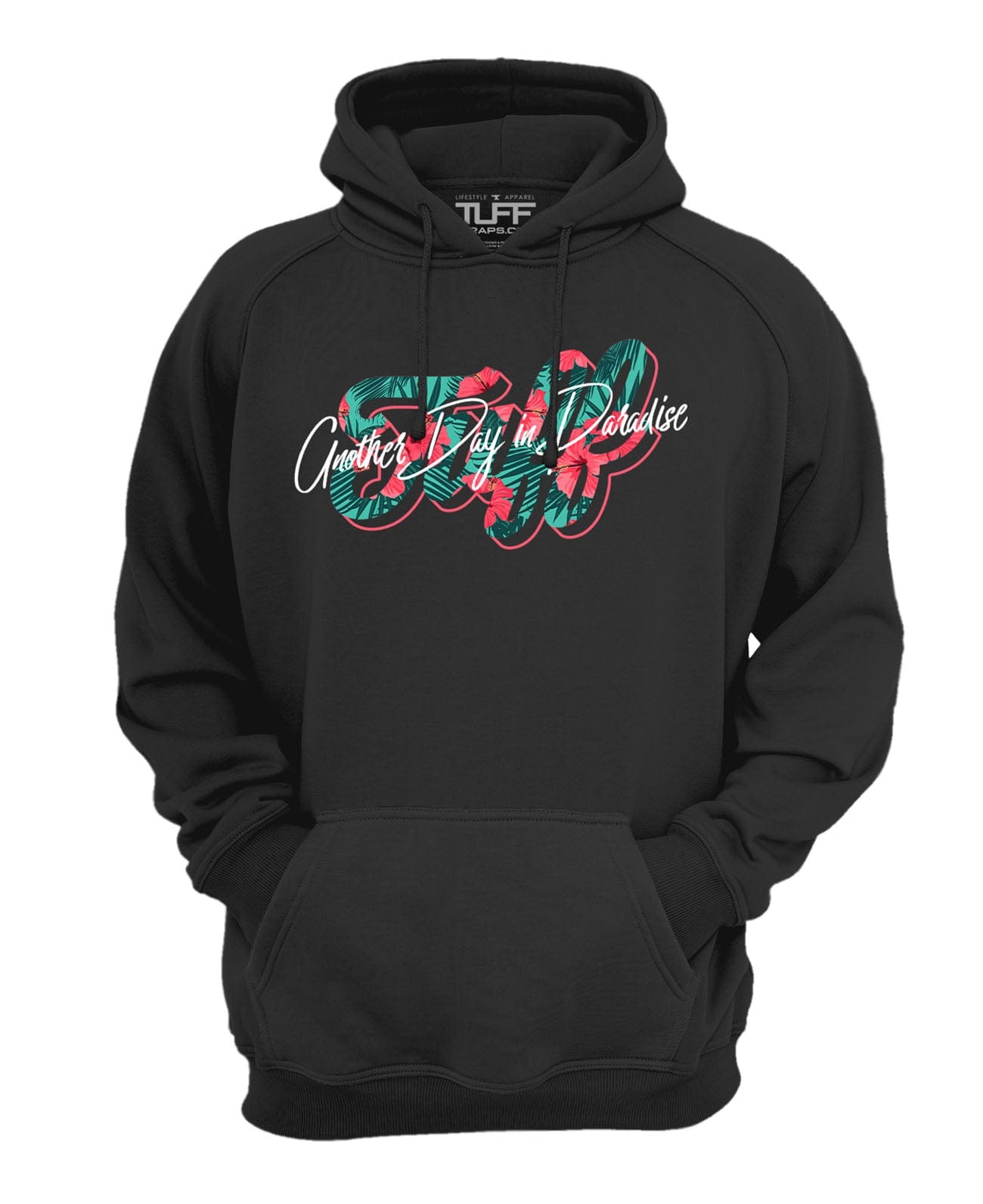 Another Day in Paradise TUFF Script Hooded Sweatshirt XS / Black TuffWraps.com